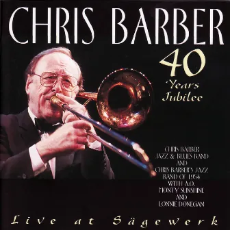 40 Years Jubilee, Vol. 1 & Vol. 2 by Chris Barber's Jazz & Blues Band