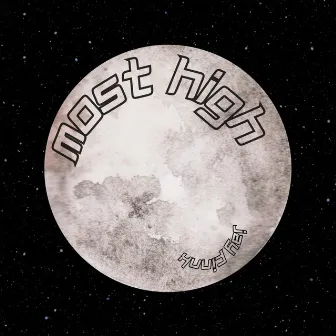 MOST HIGH by Jay Finnk