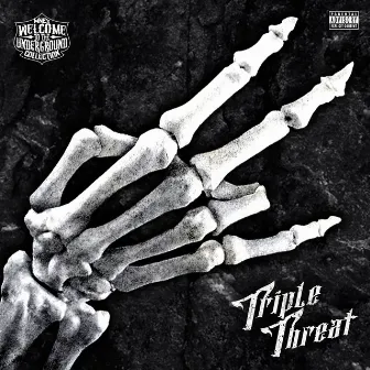 Triple Threat by Blaze Ya Dead Homie