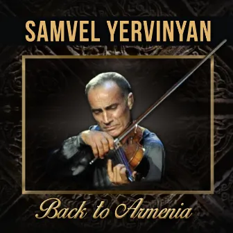 Back to Armenia by Samvel Yervinyan