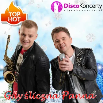 Gdy śliczna panna (Radio Edit) by Top Hot