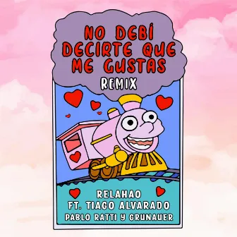 No debí decirte que me gustas (Remix) by 