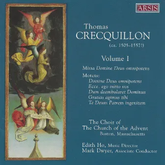 Crecquillon: Choral Works, Vol. 1 by Boston Church of the Advent Choir