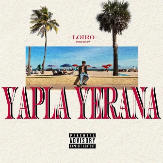 YAPLA YERANA by Loiro