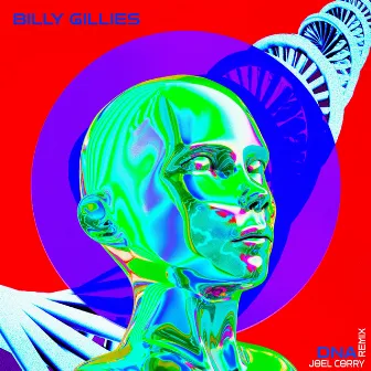 DNA (Loving You) [feat. Hannah Boleyn] [Joel Corry Remix] by Billy Gillies