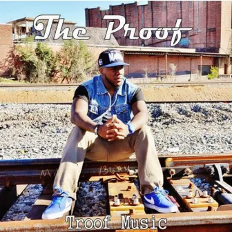 The Proof by Troof Music