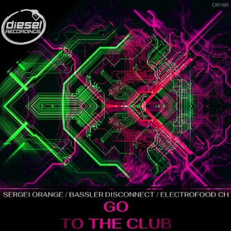 Go / To The Club by Electrofood CH