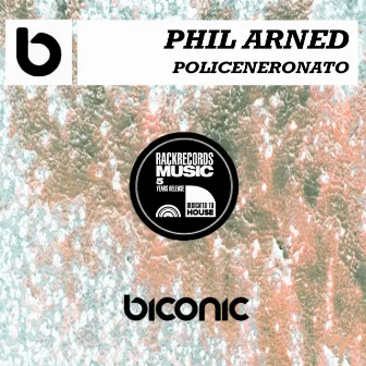 Policeneronato by Phil Arned