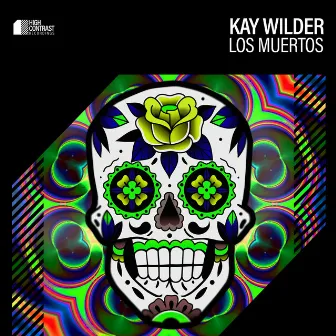 Los Muertos by Kay Wilder