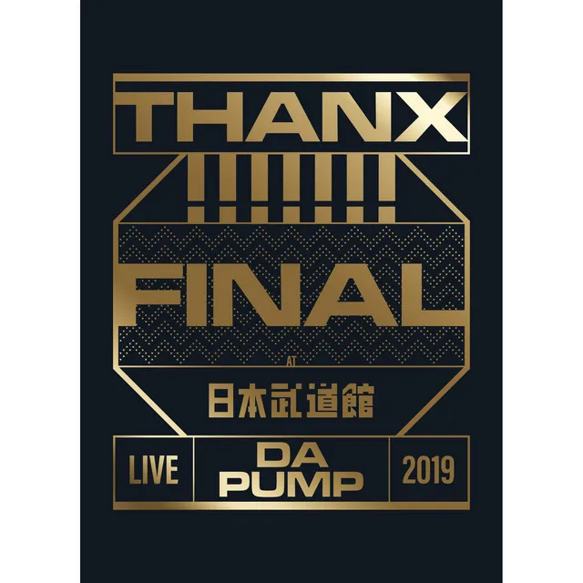 U.S.A.〜 ENCORE 〜 - LIVE DA PUMP 2019 THANX!!!!!!! FINAL at 日本武道館