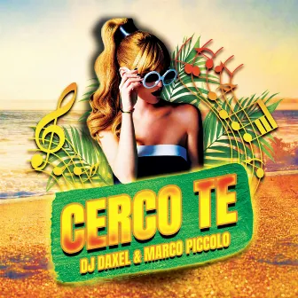 Cerco Te by DJ DAXEL