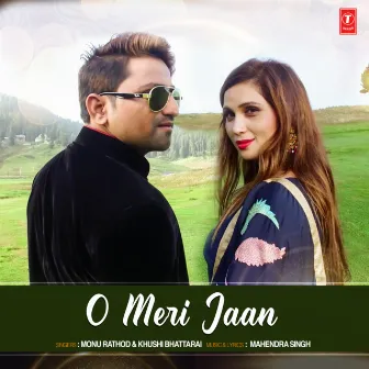 O Meri Jaan by Monu Rathod