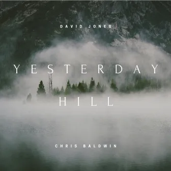 Yesterday Hill by David Jones