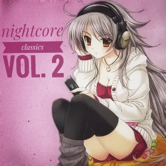 Nightcore Classics, Vol. 2 by Fly By Nightcore