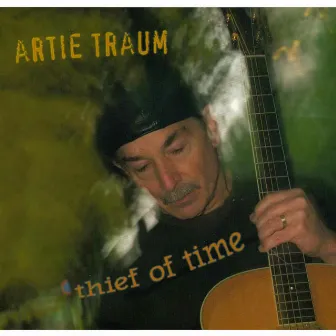 Thief of Time by Artie Traum