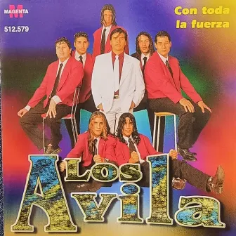 Con Toda la Fuerza by Los Avila