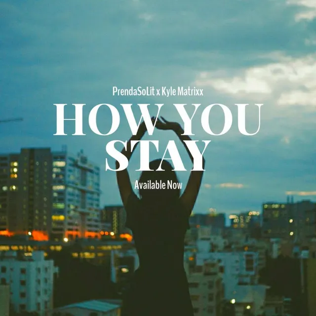 How You Stay