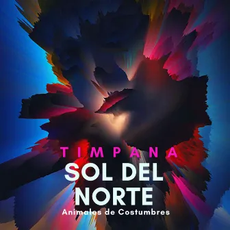 Sol del Norte by Animales de Costumbres