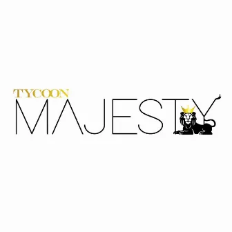 Majesty by Tycoon