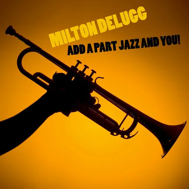 Add A Part Jazz And You!