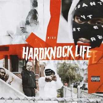 Hardknock Life by Migg