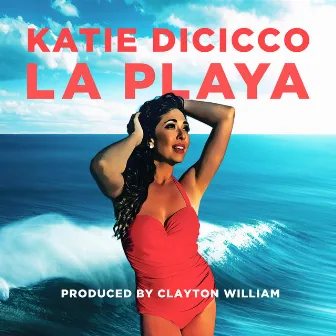 La Playa by Katie DiCicco