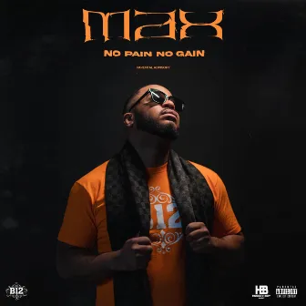 No Pain No Gain by max the dog