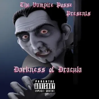 Darkness of Dracula by The Vampire Posse