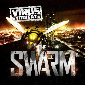 The Swarm (Deluxe Version) by Virus Syndicate