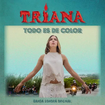 Todo es de color (Banda Sonora Original) by Triana