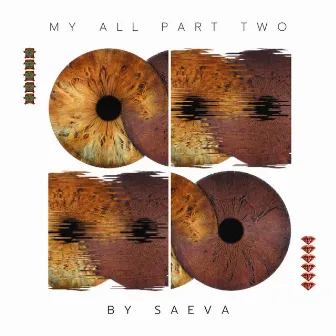 My All, Pt. 2 by Saeva