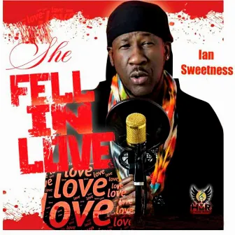 She Fell in Love by Ian Sweetness