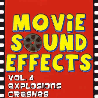 Vol. 4 Sounds of War, Explosions, Crashes and Battles by Movie Sound Effects