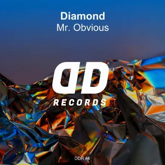 Diamond by Mr. Obvious