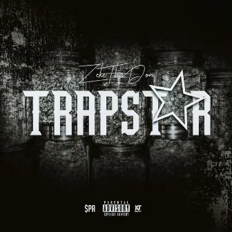 Trapstar by ZekeThaDon