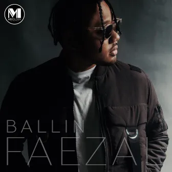 Ballin by Faezal