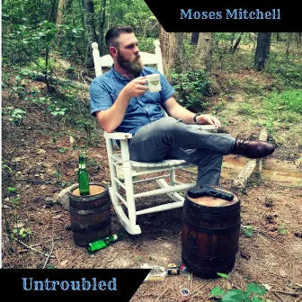 Untroubled by Moses Mitchell