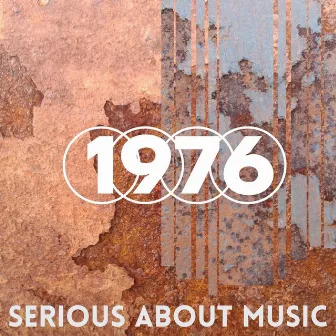 1976 by Serious About Music