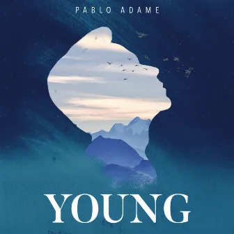 Young by Pablo Adame