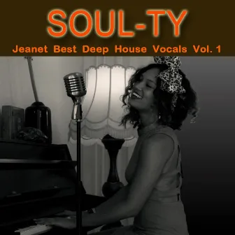 Jeanet Best Deep House Vocals, Vol. 1 by Soul-Ty