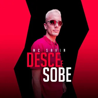 Desce e Sobe by MC Savin