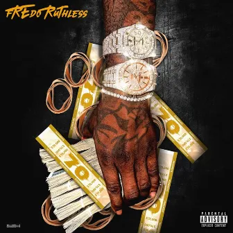 70 by Fredo Ruthless