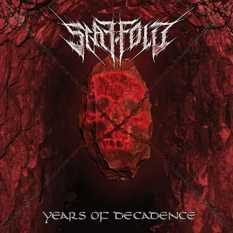 Years of Decadence by Scaffold