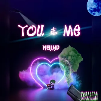 You & Me by NellyB