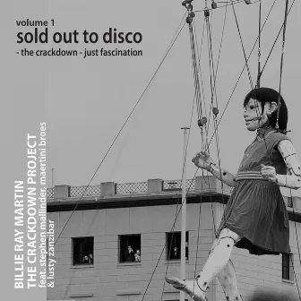 The Crackdown Project, Vol.1 (Sold Out To Disco: The Crackdown / Fascination, Feat. Lusty Zanzibar, Stephen Mallinder & Maertini Broes) by Billie Ray Martin