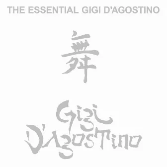 The Essential Gigi D\'Agostino by Gigi D'Agostino