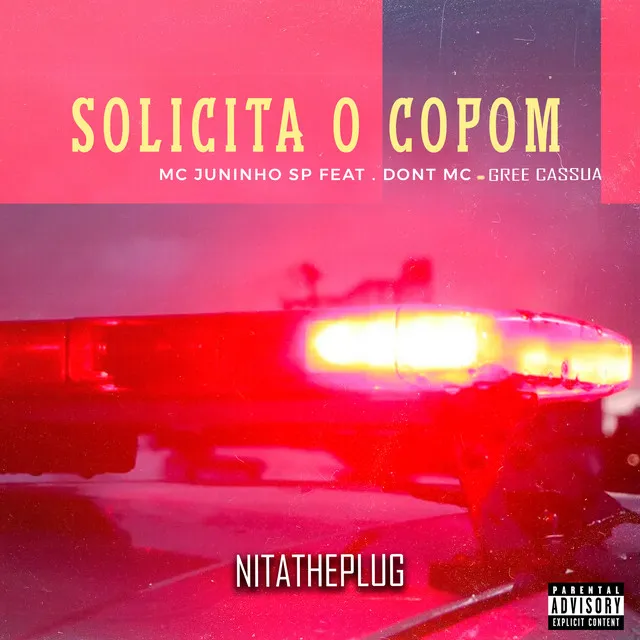 Solicita o Copom (feat. Dont MC & Gree Cassua)