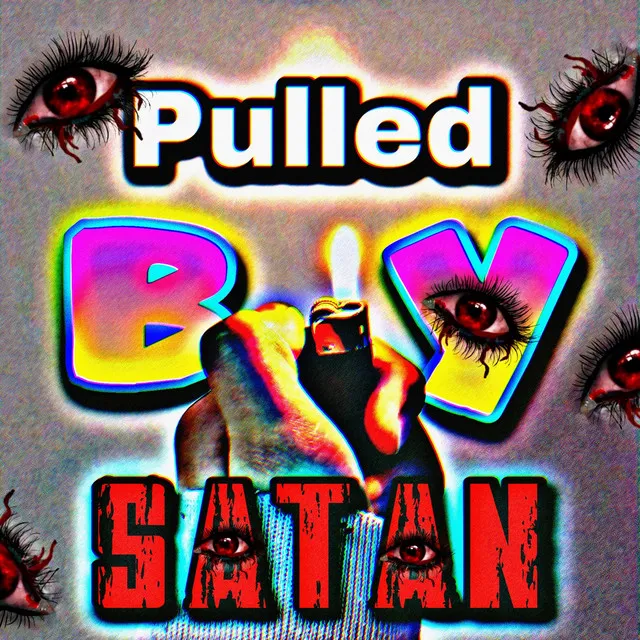 Pulled by Satan