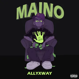 Maino by AllyxWay