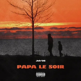 Papa Le Soir by Jok'os